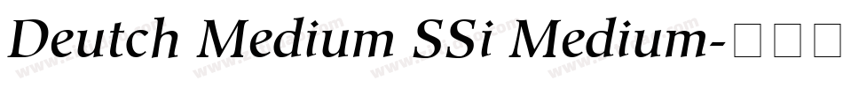 Deutch Medium SSi Medium字体转换
